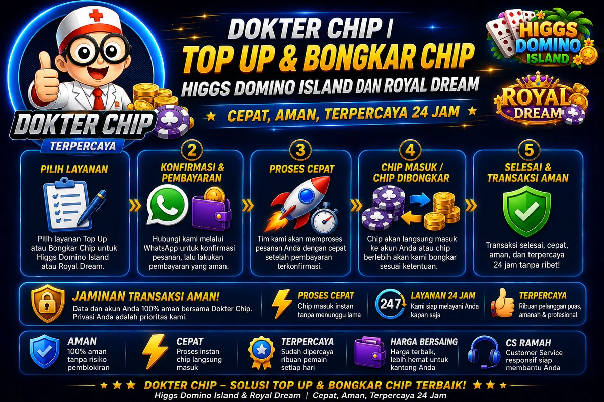 Dokter Chip - Top Up Chip Higgs Domino Island & Royal Dream Cepat, Instan, Aman, Terpercaya, Melayani Seluruh Indonesia 24 Jam